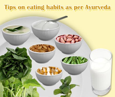 Ayuvedic tips on eating habits