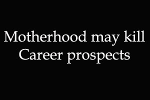Motherhood,Career